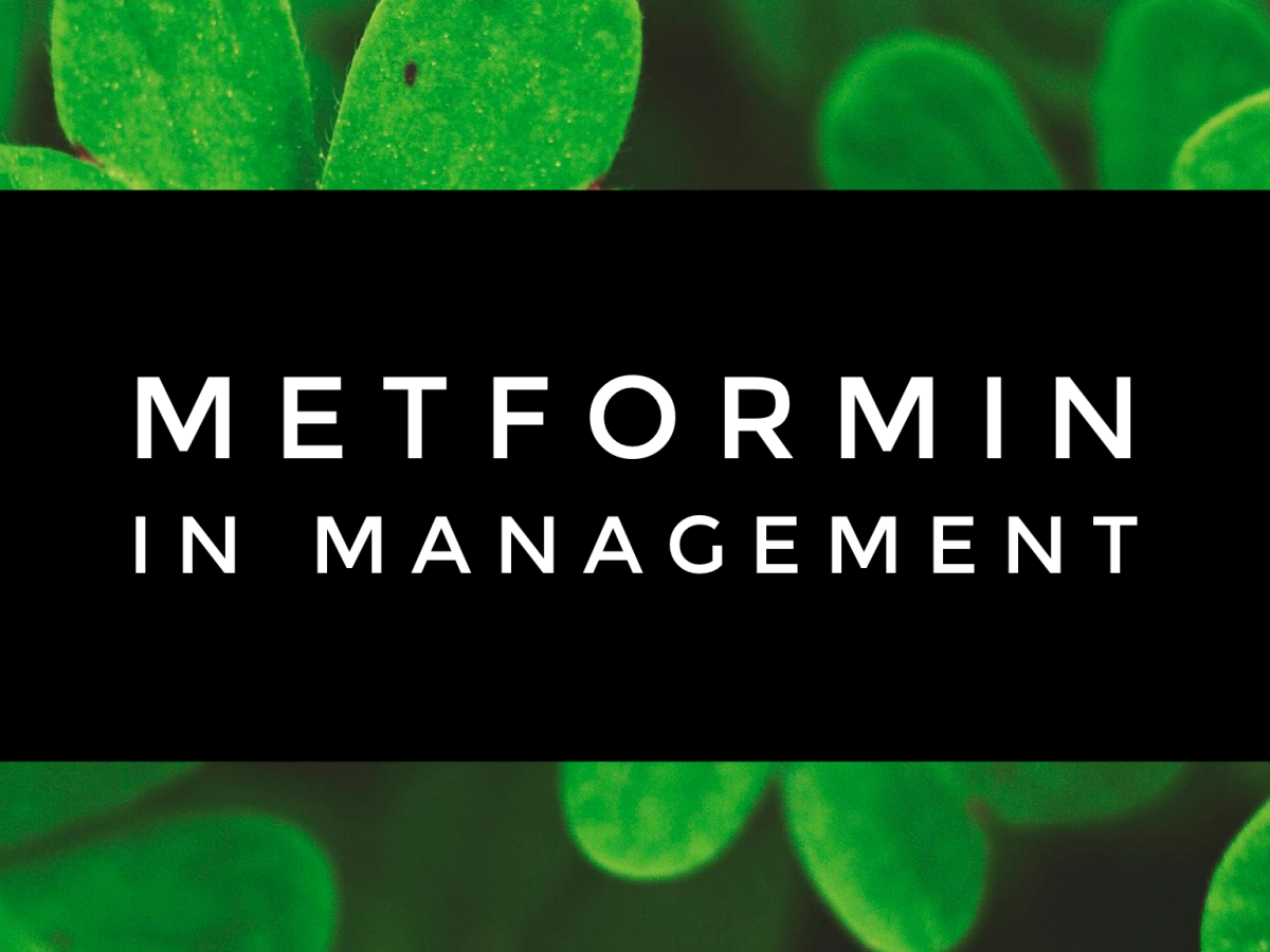 Metformin in Management